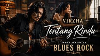 Download lagu VIRZHA – About Longing (Acoustic Blues Rock Cover) | Slow & Soulful mp3