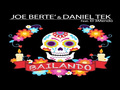 Joe Berte' & Daniel Tek feat. El 3Mendo - Bailando (Radio Edit - Teaser)
