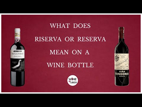 What does Reserva or Riserva mean on wine bottle? @WineTuber