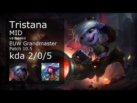 Tristana Mid vs Neeko - EUW Grandmaster 2/0/5 Patch 10.5 Gameplay
