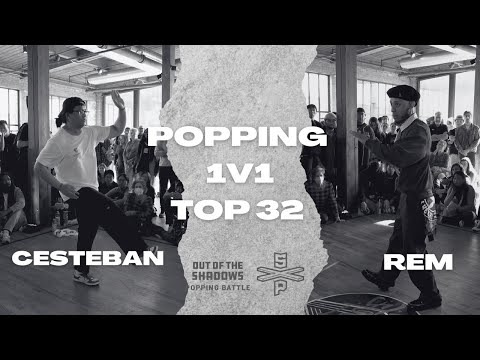 CESTEBAN VS REM | TOP 32 | POPPING 1V1 | OUT OF THE SHADOWS 2023