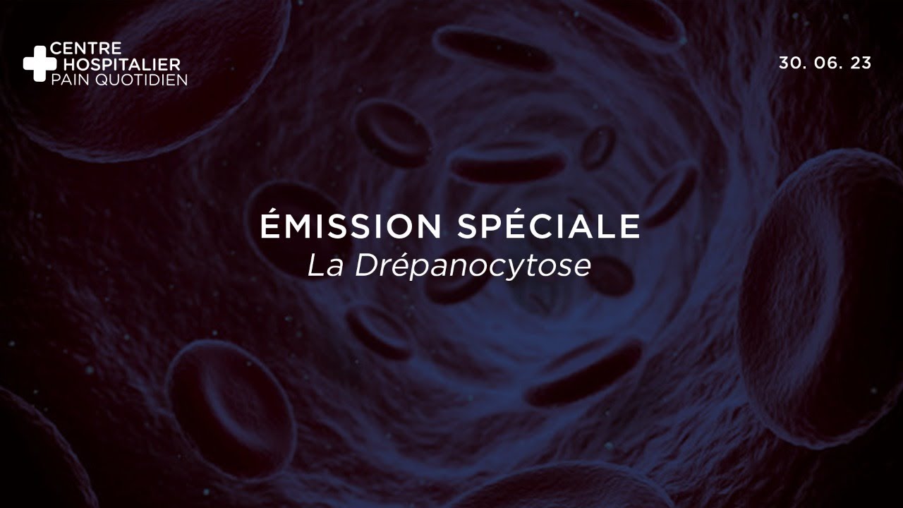 Thumbnail of video: Emission spéciale - Drépanocytose