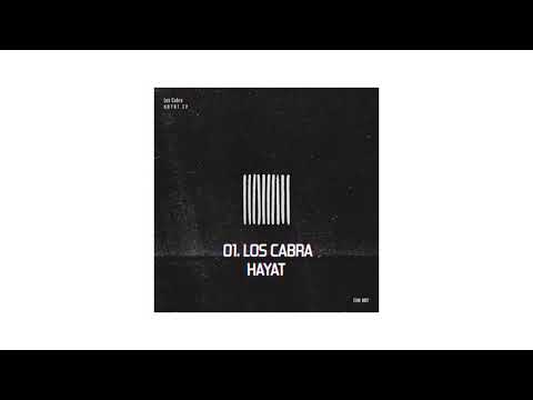 Los Cabra - Hayat (Original Mix)