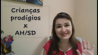 CONFUSÃO ENTRE AH/SD E CRIANÇAS PRODÍGIOS || 5ª Conversa Franca sobre Altas Habilidades/Superdotação