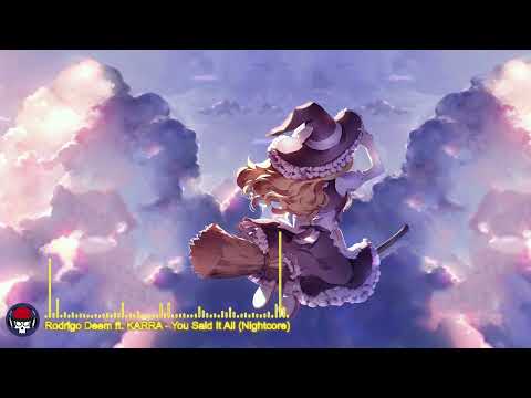 【Trance】 Rodrigo Deem ft. KARRA - You Said It All (Nightcore) | Miusic Visualization