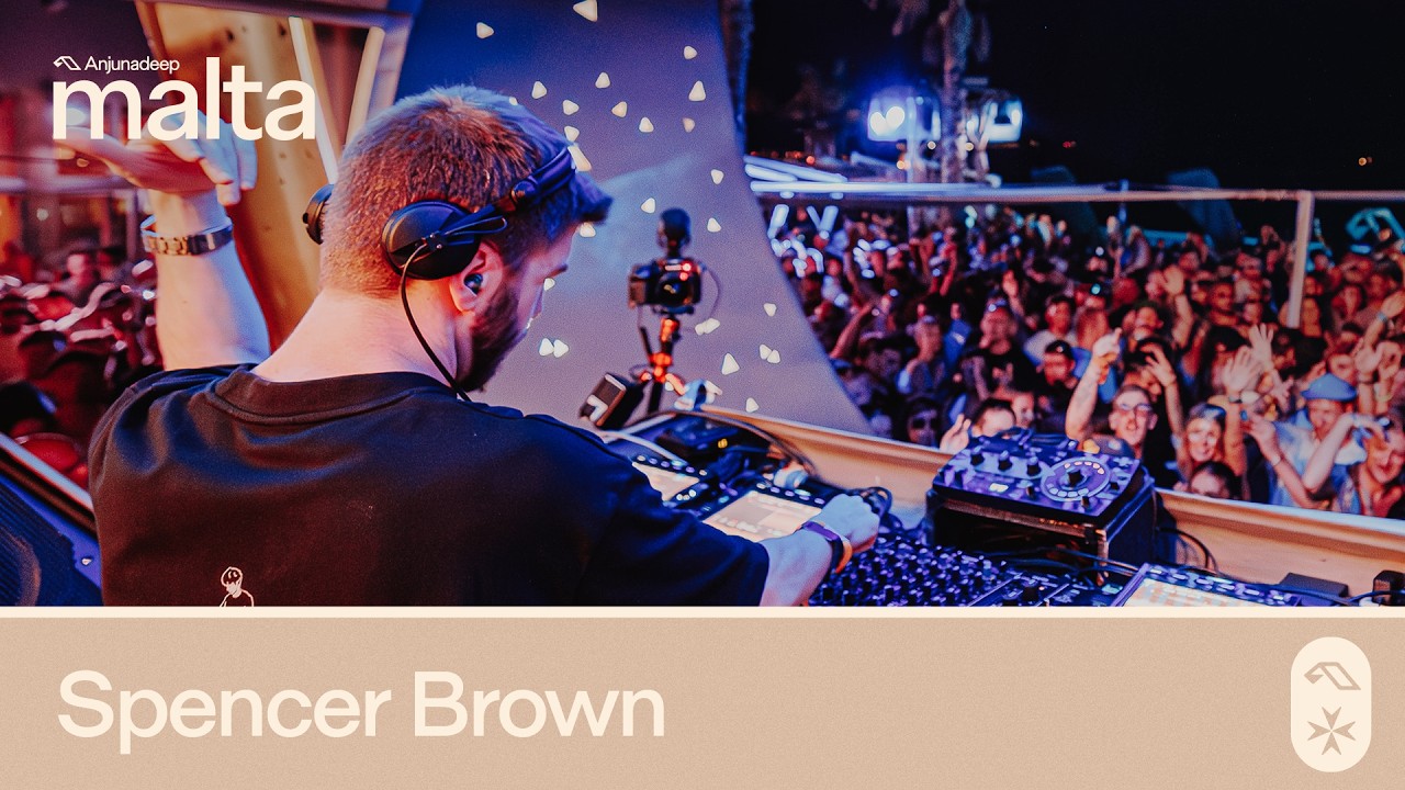 Spencer Brown | Anjunadeep Malta 2025