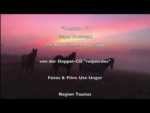 Franz Gottwald with "Duo Flamenco y Grupo" - "Solsticio I"