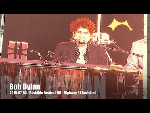 Bob Dylan - Highway 61 Revisited - 2019-07-03 - Roskilde Festival, DK