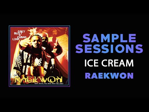 Sample Sessions - Episode 294: Ice Cream - Raekwon