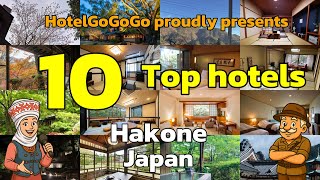 Top 10 Must-Visit Hotels in Hakone, Japan | HotelGoGoGo 🏨🌸✨