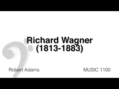 MUSC 1100 28 - Richard Wagner
