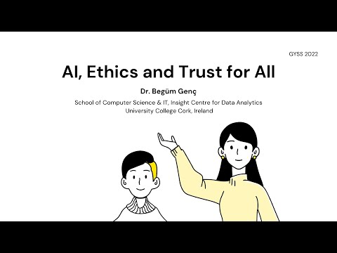 GYSS 2022 - AI, Ethics and Trust for All