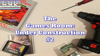 The Games Room : Under Construction #2