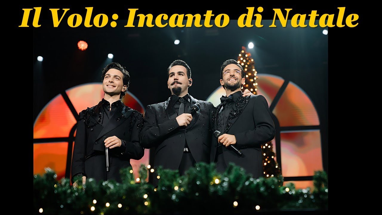 Il Volo: Incanto di Natale (Sofía, 24/12/2025)