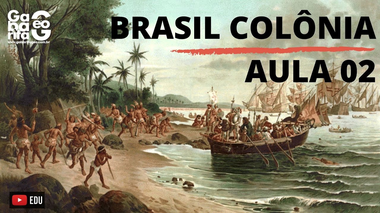 BRASIL COLÔNIA | CONTATO COM OS INDÍGENAS | AULA 02