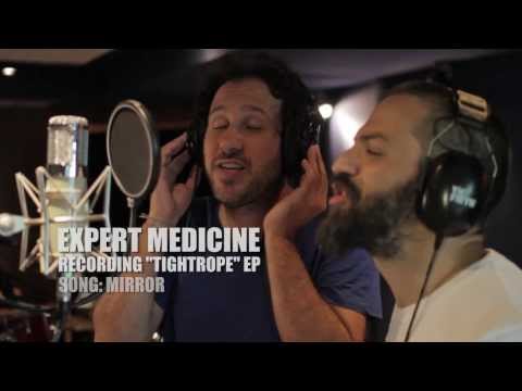 EXPERT MEDICINE "Tightrope" EP making-of / 4-13 August 2013