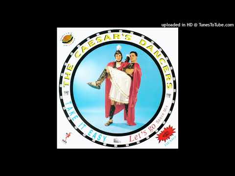 The Caesar's Dancers - Take It Easy