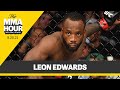 Leon Edwards: UFC Will Find Any 'Excuse' Not to Give Me Title Shot - The MMA Hour