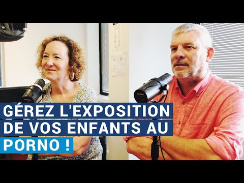 [AVS] "Gérez l'exposition de vos enfants au porno !" avec Anne de Labouret et Christophe Butstraen