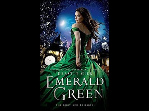 Ruby Red Trilogy - Emerald Green (3/3) Audiobook - By Kerstin Gier | Navigable by Chapter (PART 1)