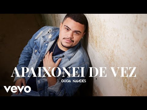 Guga Nandes - Apaixonei De Vez