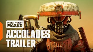 Meet Your Maker | Accolades Trailer