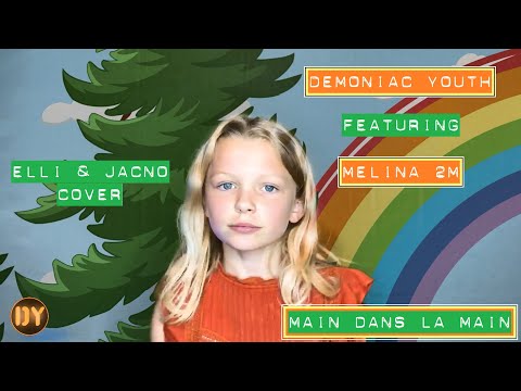 Melina 2M - Main dans la main (Elli & Jacno Cover by Demoniac Youth)