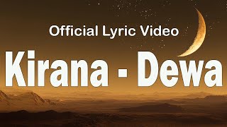 Dewa 19 - Kirana ( Official Lyric Video  )