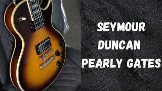 Video thumbnail for Seymour Duncan Pearly Gates Bridge Pickup Honest Review by Taylor Schlupp