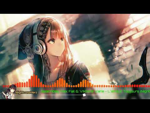 Beachbag, Max Fail & Viktoria Vane - L'amour Toujours (Nightcore)