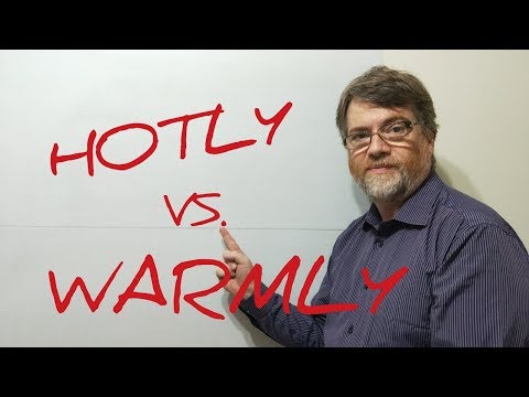 English Tutor Nick P Lesson (400) The Difference Between Hotly and Warmly