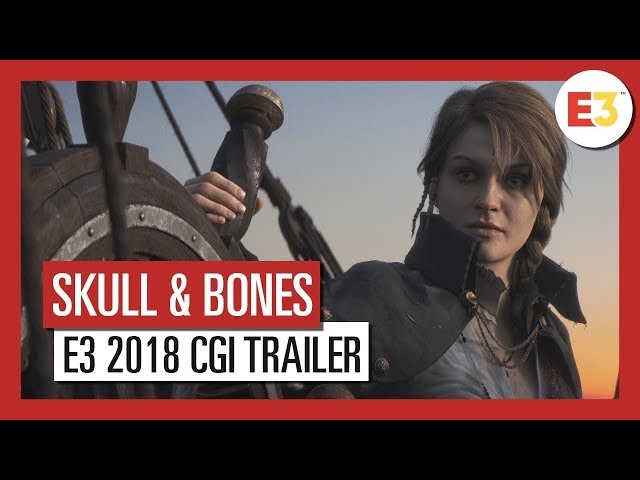 Skull and Bones Cinematic Trailer - E3 2018 