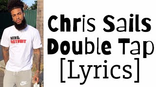 Double Tap - Chris Sails (Official Lyrics)