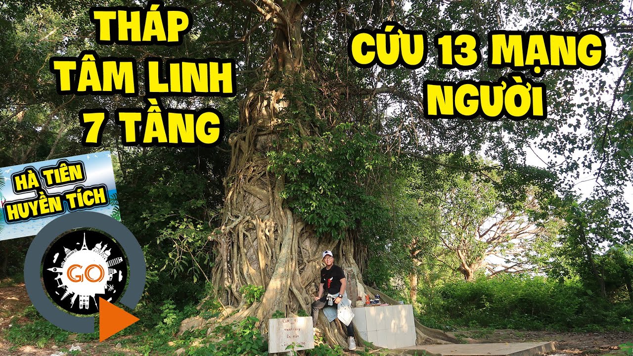 Huyền bí Tháp 7 Tầng cứu 13 người trong nạn "Giặc Miên Đỏ" | Hà Tiên Huyền Tích 1