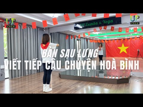 [ Mirror] VIẾT TIẾP CÂU CHUYỆN HOÀ BÌNH | Upcrew| Dance fitness | Mừng Quốc Khánh 2-9