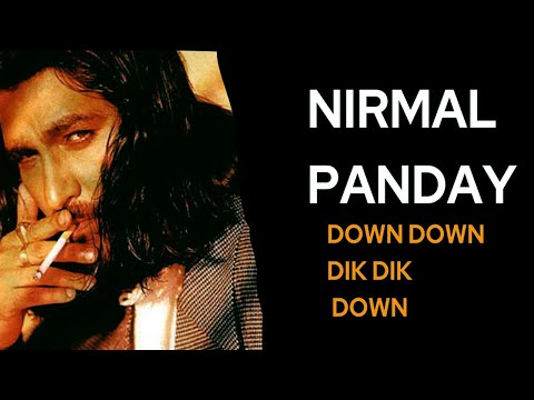 NIRMAL PANDEY - DOWN DOWN DIK DIK DOWN DOWN | ORIGNAL BGM KOMSTUDIO |
