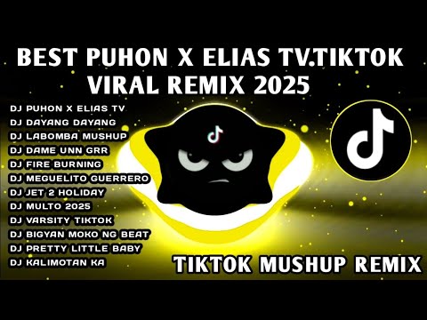 Cover BEST🔥PUHON X ELIAS TV. NEW TIKTOK VIRAL TREND REMIX 2025🇵🇭