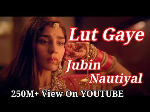 Lut Gaye (Lyrics) | Emraan Hashmi | Yukti | Jubin Nautiyal |