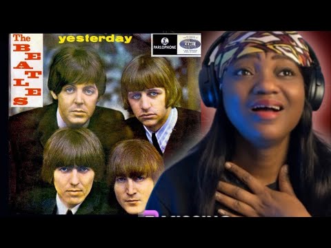 One of the MOST Beautiful Songs I’ve HEARD| First Time HEARING | Beatles yesterday | REACTION 