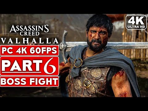 ASSASSIN'S CREED VALHALLA Gameplay Walkthrough Part 6 BOSS FIGHT [4K 60FPS PC] - No Commentary