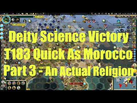 Civ 5 Deity Game 2: Earth Map! Turn 183 Science Victory (Quick Speed) - Part 3 - An Actual Religion