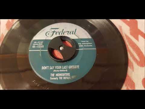 The Midnighters - Don't Say Your Last Goodbye - 1954 Doo Wop - Federal 45-12185
