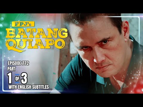 FPJ's Batang Quiapo | Episode 772 (1/3) | February 4, 2026 (w/ English Subtitles)