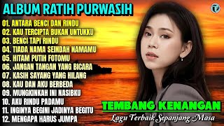 Download lagu Ratih Purwasih Full Album || ANTARA BENCI DAN RINDU 💕 Tembang Kenangan Terbaik Sepanjang Masa mp3