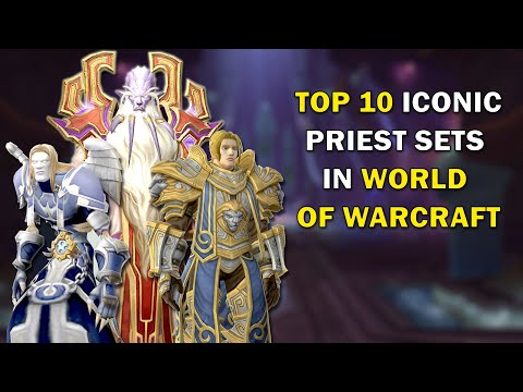 Top 10 Iconic Priest Sets In World of Warcraft
