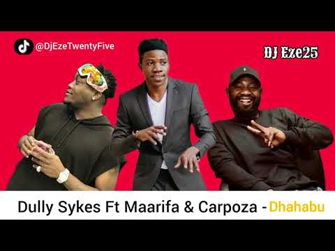 Dully Sykes Ft Maarifa & Carpoza - Dhahabu (Official Music)
