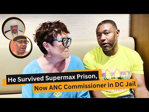  “Ain’t Nothing Like Having Your Voice Heard”: From ADX Solitary to DC Civic Leader