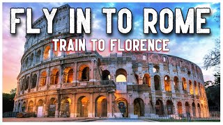 Fly to Rome & Train to Florence| EPISODE#79