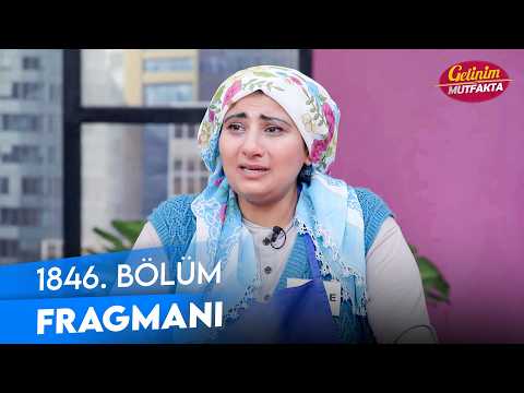 TV Programları Gelinim Mutfakta 1846. Bölüm Fragmanı
