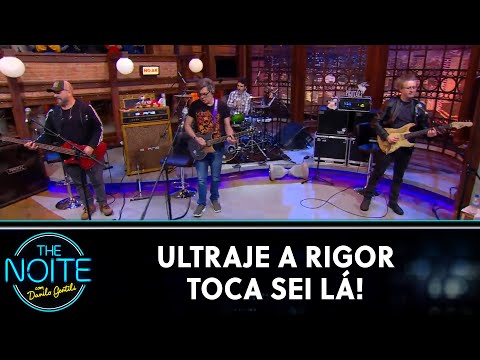 Ultraje a Rigor toca Sei Lá! | The Noite (01/08/22)